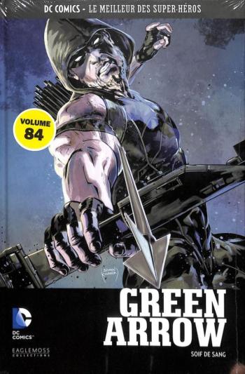 Couverture de l'album DC Comics - Le Meilleur des super-héros - 84. Green Arrow - Soif de sang
