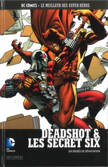 Couverture de l'album DC Comics - Le Meilleur des super-héros - 85. Deadshot & Les Secret Six - Six Degrés de Dévastation