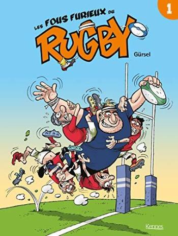 Couverture de l'album Les Fous furieux du rugby - 1. Tome 1