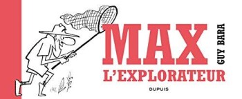 Couverture de l'album Max l'explorateur - HS. Max l'explorateur