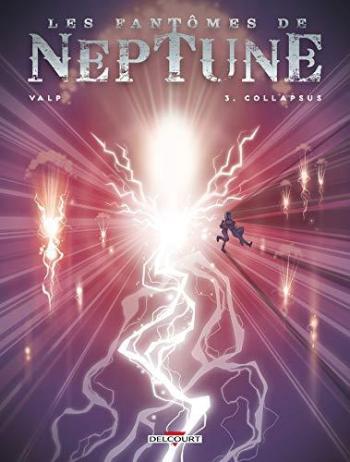 Couverture de l'album Les Fantômes de Neptune - 3. Collapsus