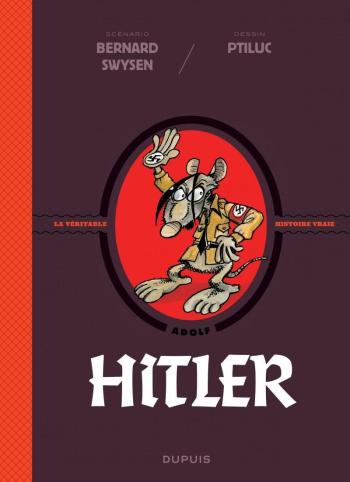Couverture de l'album La véritable histoire vraie - 3. Hitler