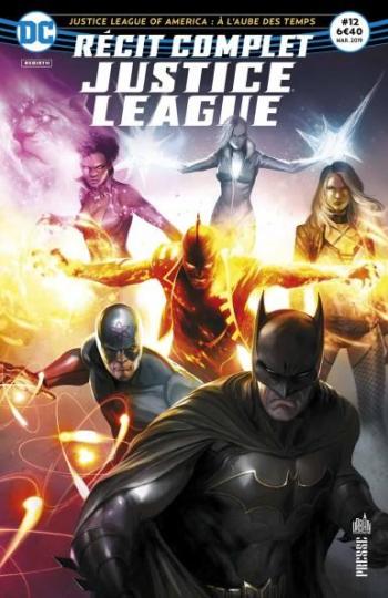 Couverture de l'album Justice League Rebirth - Récit Complet - 12. Justice League of America : A l'aube des temps
