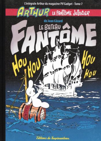 Couverture de l'album Arthur le fantôme justicier (Intégrale Pif Gadget) - 7. Le Bateau Fantôme