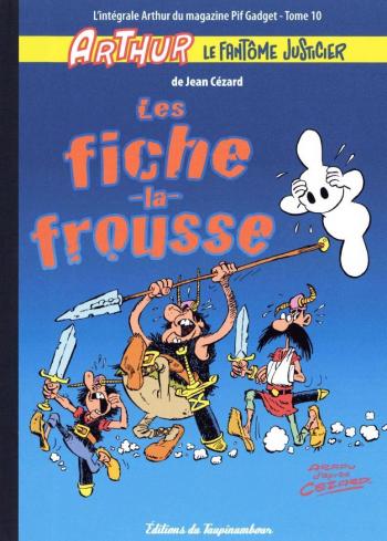 Couverture de l'album Arthur le fantôme justicier (Intégrale Pif Gadget) - 10. les fiche-la-frousse