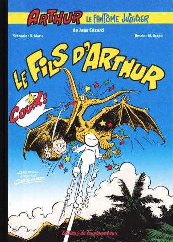 Couverture de l'album Arthur le fantôme justicier (Intégrale Pif Gadget) - 16. Le fils d'Arthur