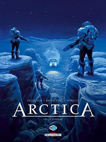 Couverture de l'album Arctica - 10. Le complot