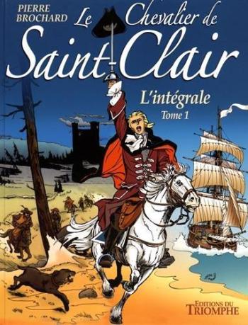 Couverture de l'album Le chevalier de Saint-Clair - Intégrale - 1. Le Chevalier de Saint-Clair, l'intégrale - Tome 1