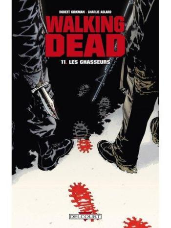 Couverture de l'album Walking Dead - 11. Les Chasseurs