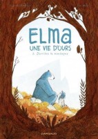Elma, une vie d'ours 2. Derrière la montagne