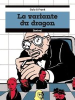 La variante du dragon (One-shot)