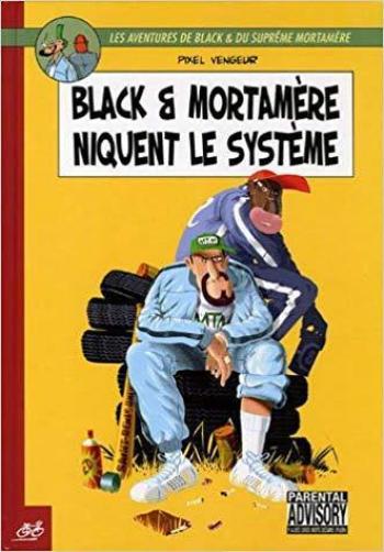 Couverture de l'album Black et Mortamère - 1. Black et Mortamère niquent le système