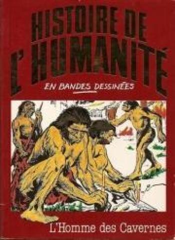 Couverture de l'album Histoire de l'humanité en bandes dessinées - 1. L'homme des cavernes