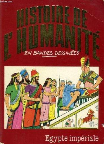 Couverture de l'album Histoire de l'humanité en bandes dessinées - 4. Egypte impériale