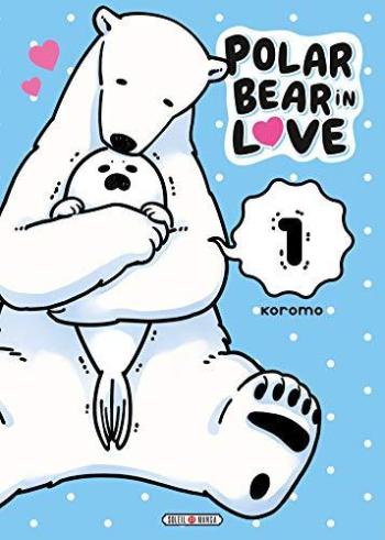 Couverture de l'album Polar Bear in Love - 1. Tome 1