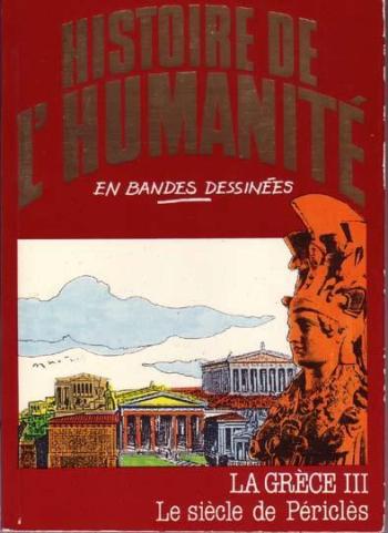 Couverture de l'album Histoire de l'humanité en bandes dessinées - 11. La Grèce III : Le siècle de Périclès