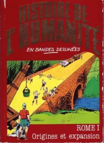 Couverture de l'album Histoire de l'humanité en bandes dessinées - 13. Rome I : Origines et expansion