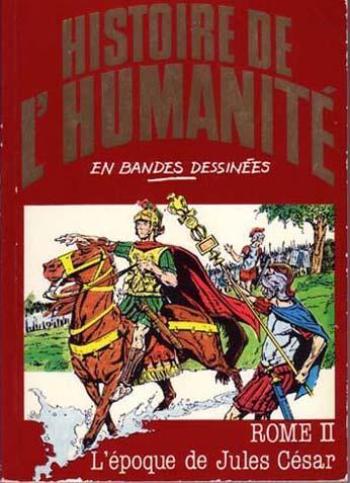 Couverture de l'album Histoire de l'humanité en bandes dessinées - 14. Rome II : L'époque de Jules César
