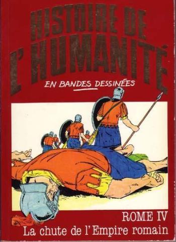 Couverture de l'album Histoire de l'humanité en bandes dessinées - 16. Rome IV :La chute de l'Empire romaine