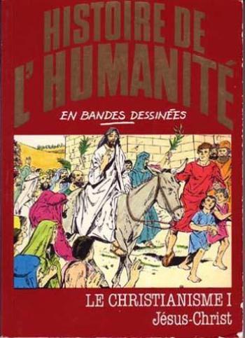 Couverture de l'album Histoire de l'humanité en bandes dessinées - 17. Le Christianisme I : Jésus-Christ