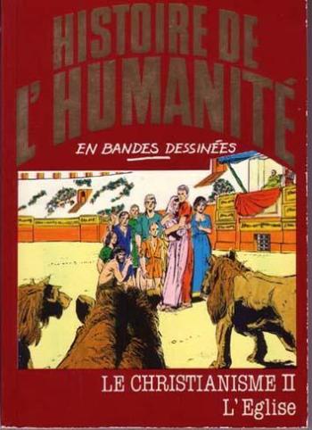 Couverture de l'album Histoire de l'humanité en bandes dessinées - 18. Le Christianisme II : L'Eglise