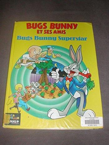 Couverture de l'album Bugs Bunny et ses amis - 3. Bugs Bunny superstar
