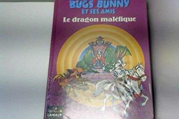 Couverture de l'album Bugs Bunny et ses amis - 8. Le dragon maléfique