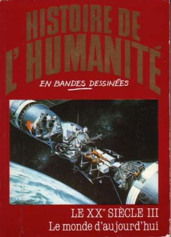 Couverture de l'album Histoire de l'humanité en bandes dessinées - 52. Le XXe Siècle III : Le monde d'ajourd'hui