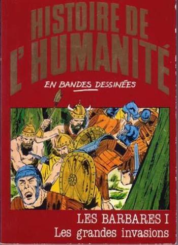 Couverture de l'album Histoire de l'humanité en bandes dessinées - 19. Les Barbares I : Les grandes invasion