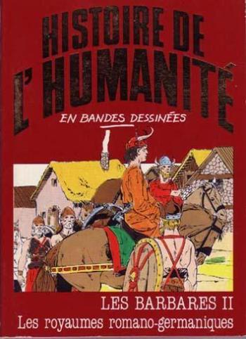 Couverture de l'album Histoire de l'humanité en bandes dessinées - 20. Les Barbares II : Les royaumes romano-germaniques
