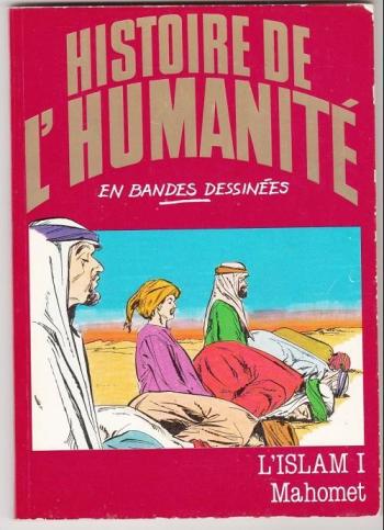 Couverture de l'album Histoire de l'humanité en bandes dessinées - 21. L'Islam I : Mahomet
