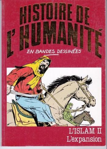 Couverture de l'album Histoire de l'humanité en bandes dessinées - 22. L'Islam II : L'expansion