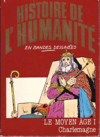 Couverture de l'album Histoire de l'humanité en bandes dessinées - 23. Le Moyen Âge I : Charlemagne