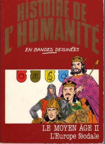 Couverture de l'album Histoire de l'humanité en bandes dessinées - 24. Le Moyen Âge II : L'Europe féodale