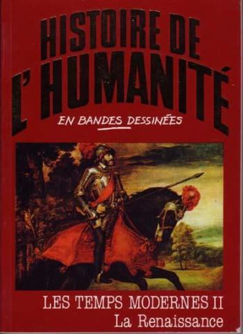 Couverture de l'album Histoire de l'humanité en bandes dessinées - 28. Les Temps modernes II : La Renaissance
