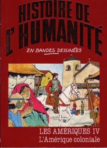 Couverture de l'album Histoire de l'humanité en bandes dessinées - 36. Les Amériques IV : L'Amérique coloniale