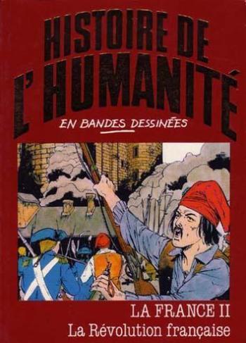 Couverture de l'album Histoire de l'humanité en bandes dessinées - 41. La France II : La Révolution française