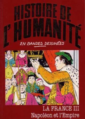 Couverture de l'album Histoire de l'humanité en bandes dessinées - 42. La France III : Napoléon et l'Empire