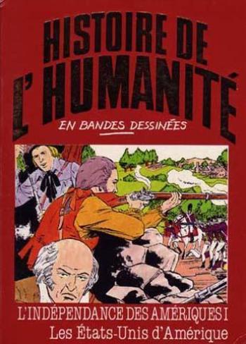 Couverture de l'album Histoire de l'humanité en bandes dessinées - 43. L'Indépendance des Amériques I : Les États-Unis d'Amérique