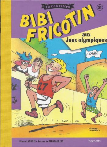 Couverture de l'album Bibi Fricotin - La Collection - 81. Bibi Fricotin aux Jeux olympiques