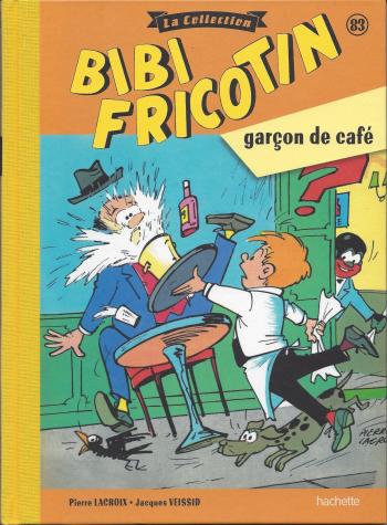 Couverture de l'album Bibi Fricotin - La Collection - 83. Bibi Fricotin garçon de café