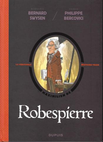 Couverture de l'album La véritable histoire vraie - 6. Robespierre