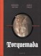 La véritable histoire vraie : 5. Torquemada