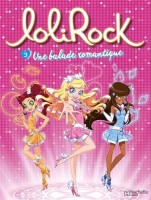 Lolirock 3. Une balade romantique