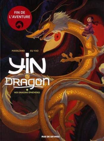Couverture de l'album Yin et le dragon - 3. Nos dragons éphémères