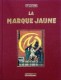 Blake et Mortimer (Dargaud et Le Lombard) : 5. La marque jaune - Tirage de luxe