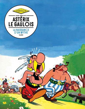 Couverture de l'album Les Cahiers de la BD - Hors série - 2. Astérix le Gaulois, la naissance d'un mythe