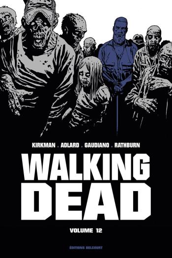 Couverture de l'album Walking Dead - INT. Volume 12 - Tomes 23 et 24