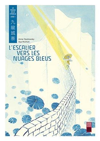 Couverture de l'album La Trilogie de la citadelle - 1. L'Escalier vers les nuages bleus