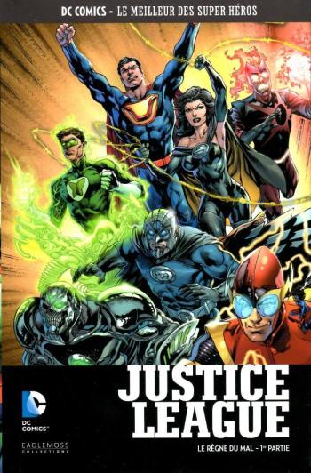 Couverture de l'album DC Comics - Le Meilleur des super-héros - 90. Justice League - Le Règne du Mal - 1ère partie